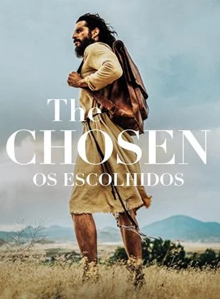 THE CHOSEN – OS ESCOLHIDOS (Episódios 1 e 2 da 4ª temporada)